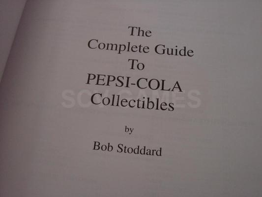 The Complete Guide to PEPSI-COLA Collectibles Book Image